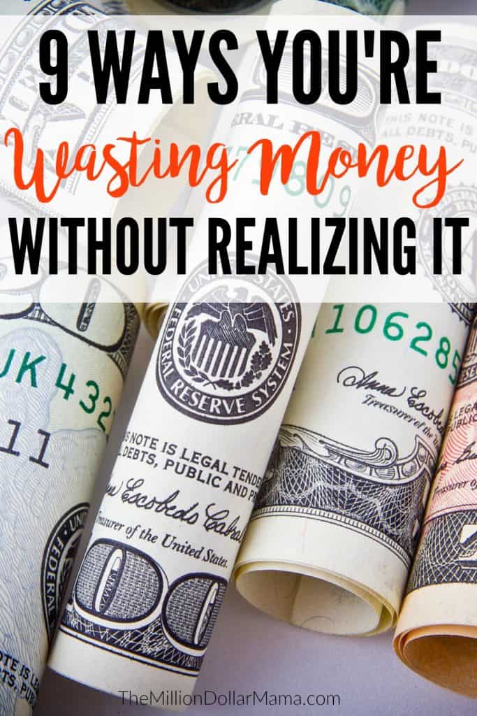 How to stop wasting money - there are plenty of obvious ways we waste money, but did you know there are some common wastes of money that most people don't even realize they're doing? Click here to find out what they are!