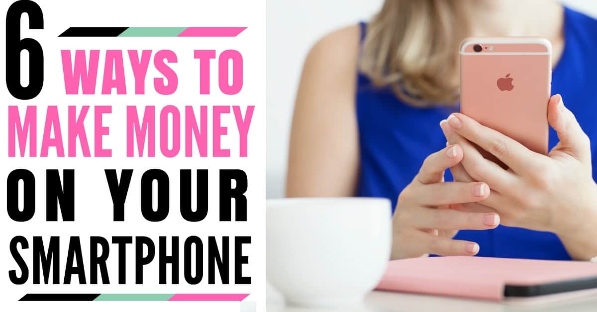 How to make money on your phone - 6 ways to make extra cash from your smartphone