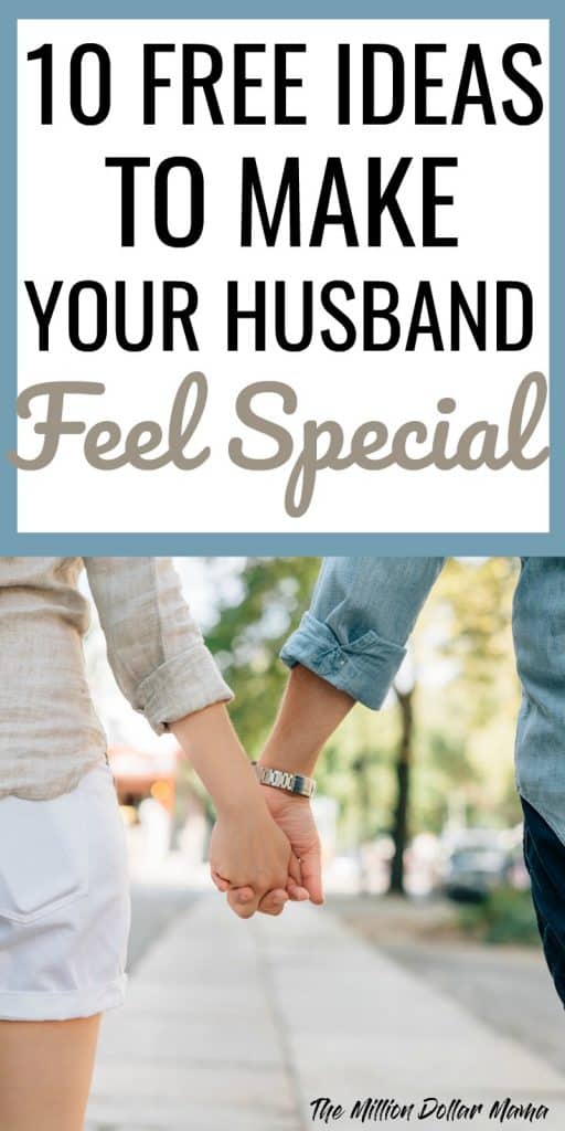 10 Free Ideas To Make Your Husband Feel Special