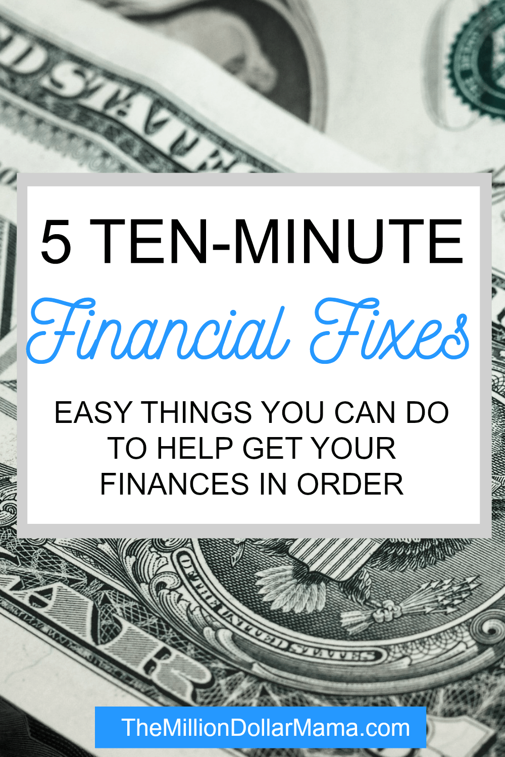 These easy financial fixes well help you get your finances in order