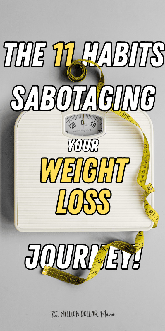 11 Common Habits Sabotaging Your Weight Loss