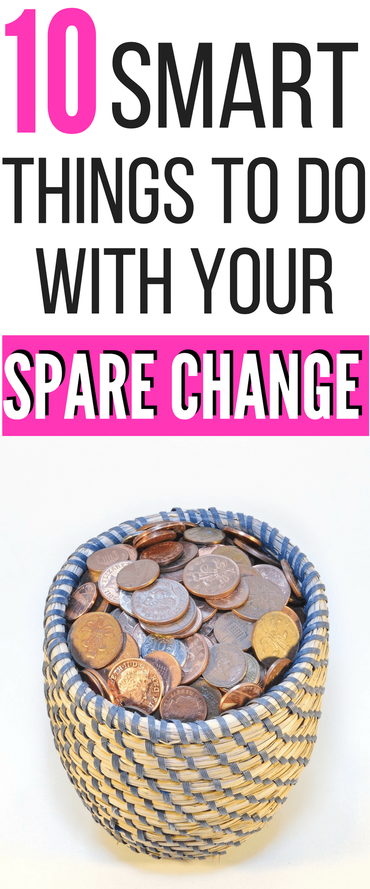 Do you have a spare change jar? Wondering what you should do with all that change you're saving up? Here are 10 smart things to do with your spare change.