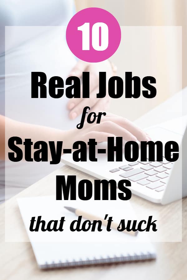 10 stay at home mom jobs that don't suck #makemoneyonline #stayathomemomjob