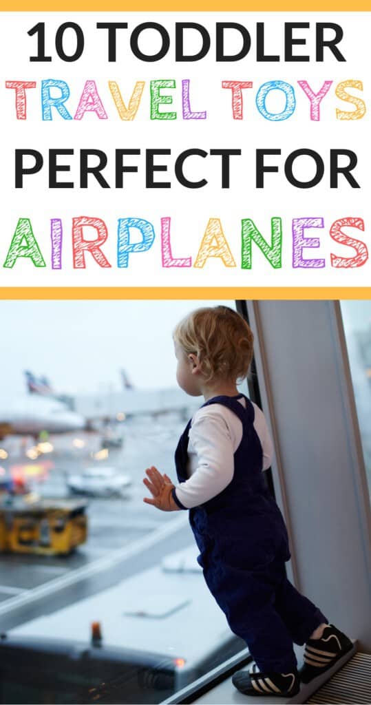 The top travel toys for toddlers for airplane travel! (From someone who has traveled across the world with a toddler!)