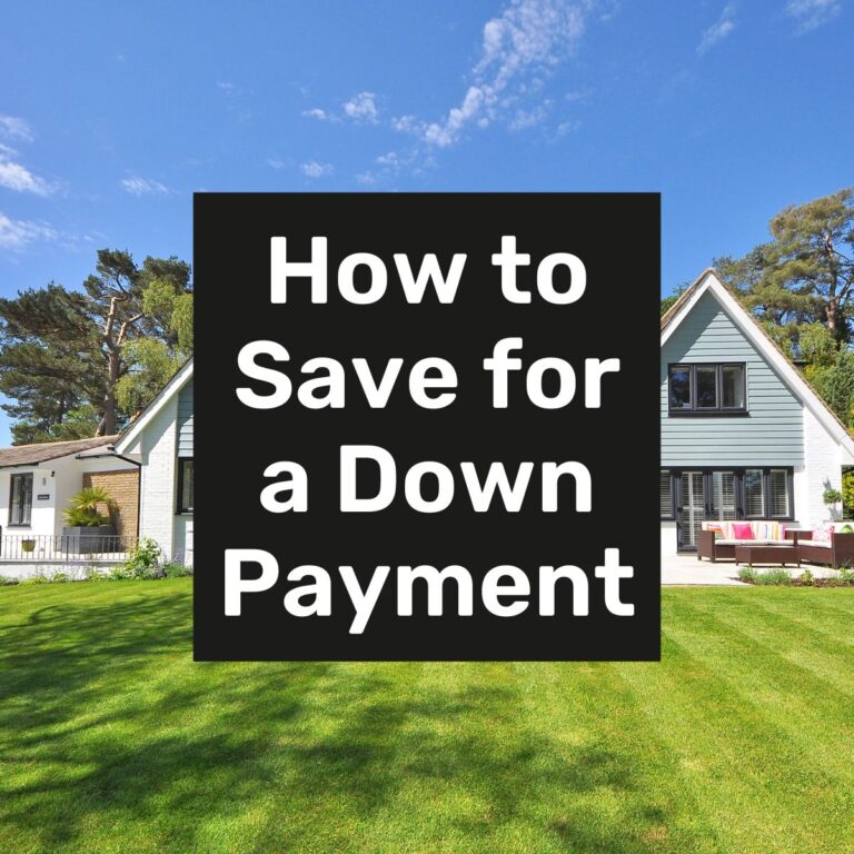 How to Save for a Down Payment