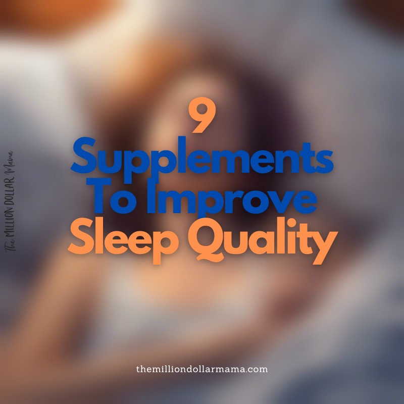 9 Supplements To Improve Sleep Quality