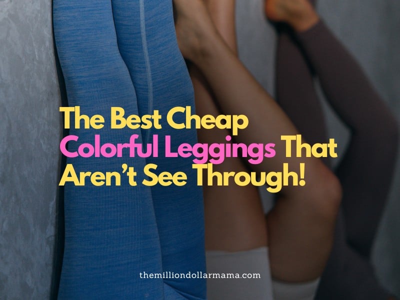 The Best Cheap Colorful Leggings That Aren't See Through!