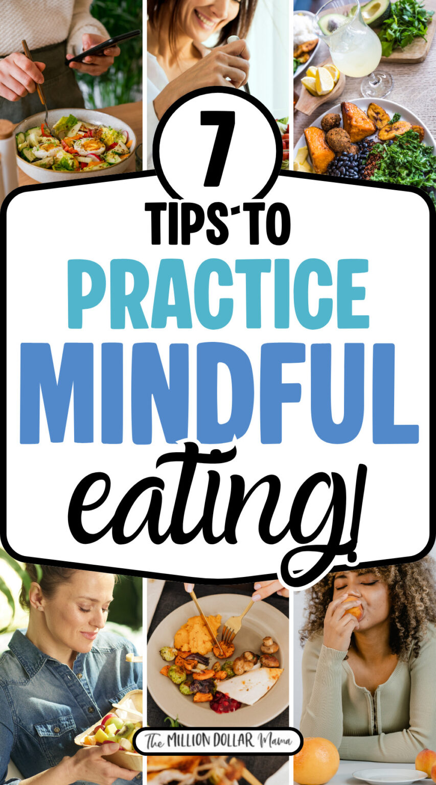7 Tips to Practice Mindful Eating